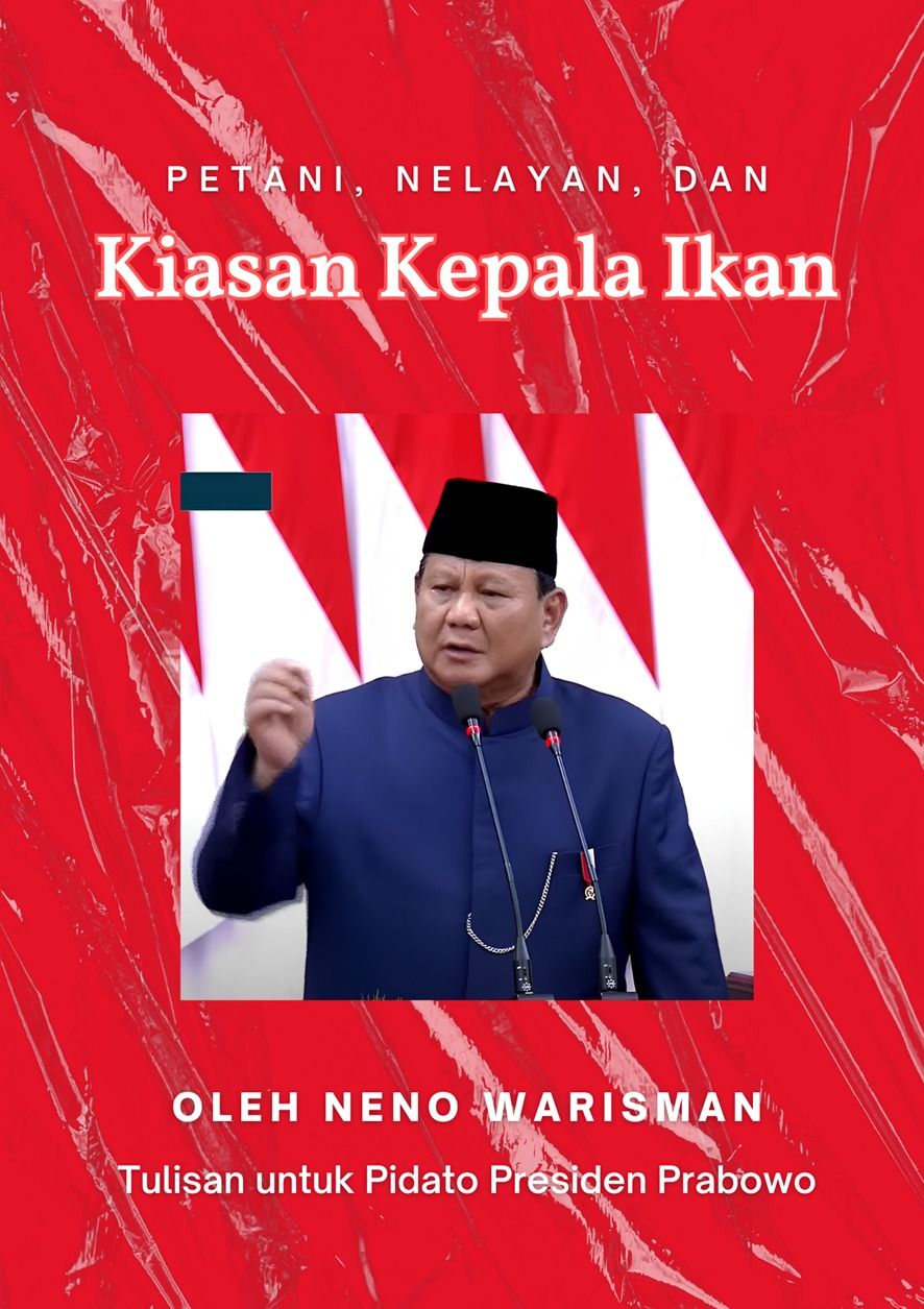 Petani, Nelayan, dan Kiasan Kepala Ikan: Apa yang Disiapkan Prabowo untuk Indonesia?