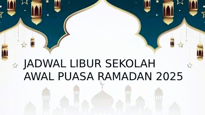 INI DIA! Jadwal Libur dan Sekolah Ramadhan 2025